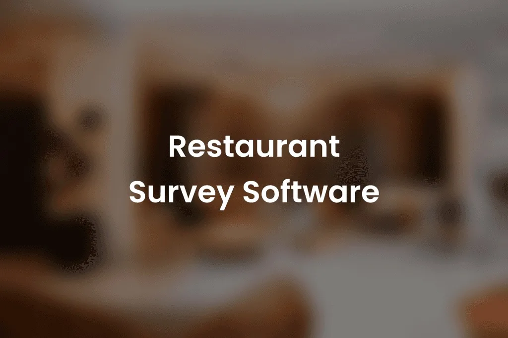 Restaurant Survey Software: The End of Survey Fatigue in 2026
